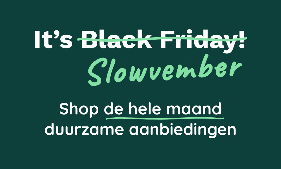 De hele maand november duurzame aanbiedingen!